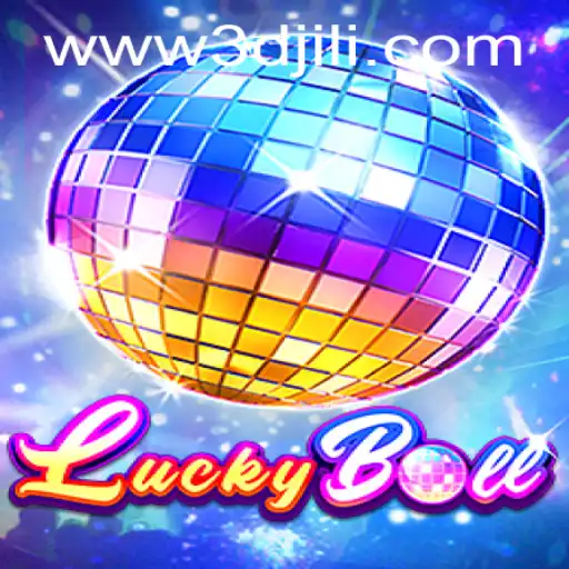 Exploring LuckyBall: The New Era of Gaming through 3DJiLi.com