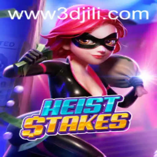 Unveiling the Thrills of HeistStakes at 3DJiLi.com