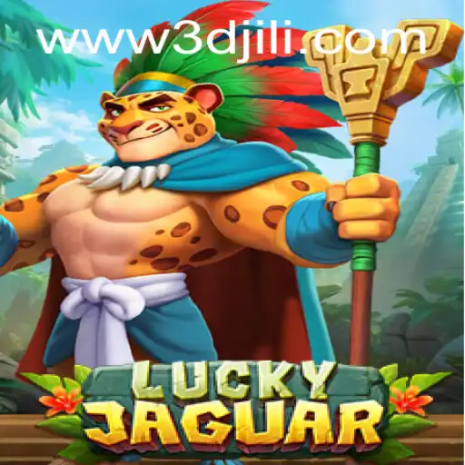 LuckyJaguar: A Thrilling Exploration of Strategy and Chance in the World of 3DJiLi.com
