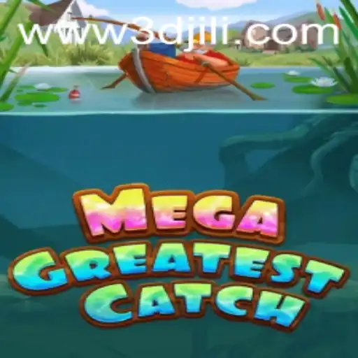 Discover the Thrills of MegaGreatestCatch